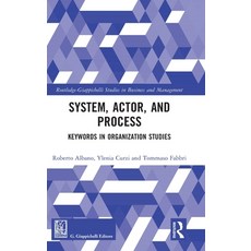 System Actor and Process: Keywords in Organization Studies Hardcover, Routledge, English, 9780367522728