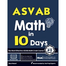 ASVAB Math in 10 Days: The Most Effective ASVAB Math Crash Course Paperback, Effortless Math Education, English, 9781646122608