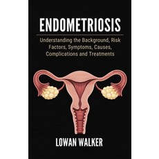 (英文圖書)Endometriosis: Understanding the Background Risk Factors Symptoms Causes Com... 平裝版, Independently Published, 英文