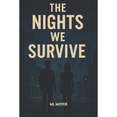 (영문도서)The Nights We Survive Paperback, Independently Published, English, 9798243630184