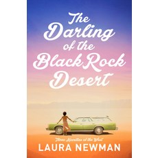 (영문도서) The Darling of Blackrock Desert: A Novel: Three Novellas Set in the West Hardcover, Delphinium Books, English, 9781953002532