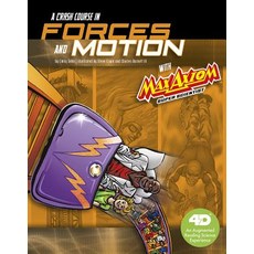 (영문도서) A Crash Course in Forces and Motion with Max Axiom Super Scientist: 4D an Augmented Reading Science ... Paperback, Capstone Press