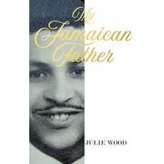 (英文圖書)My Jamaican Father 平裝版, Grosvenor House Publishing ..., 英文
