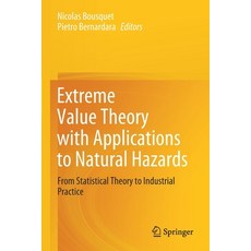 (영문도서) Extreme Value Theory with Applications to Natural Hazards: From Statistical Theory to Industr... Paperback, Springer, English, 9783030749446