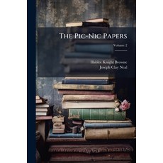 (영문도서)The Pic-Nic Papers; Volume 2 Paperback, Nabu Press, English, 9781147910353