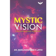 (英文圖書)The Mystic Vision: A Rational Approach to Spirituality 平裝版, Independently Published, 英文