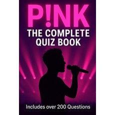 (영문도서)Pink: The Complete Quiz Book Paperback, Independently Published, English, 9798276701240