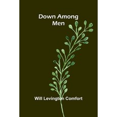 (영문도서)Down among men Paperback, Alpha Edition, English, 9789369051663