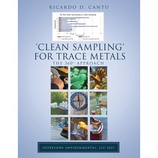 (영문도서) 'Clean Sampling' for Trace Metals: The 360° Approach Paperback, Mill City Press, Inc, English, 9781662839337