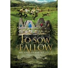 (영문도서) To Sow a Fallow Hardcover, Luminare Press, English, 9798886796575