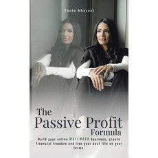 (영문도서) The Passive Profit Formula Paperback, Tania Khazaal, English, 9781069027801