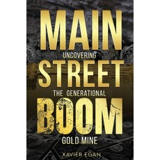 (영문도서) Main Street Boom: Uncovering the Generational Gold Mine Paperback, Cheez Media, English, 9798991125901