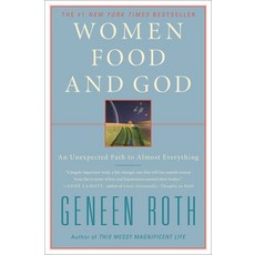 (영문도서) Women Food and God: An Unexpected Path to Almost Everything Paperback, Scribner Book Company, English, 9781416543084