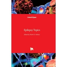 (영문도서) Epilepsy Topics Hardcover, Intechopen, English, 9789535116301