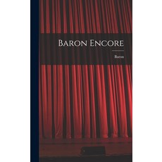 (영문도서) Baron Encore Hardcover, Hassell Street Press, English, 9781014158116