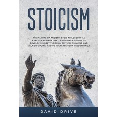 Stoicism: The Manual of Ancient Stoic Philosophy as a Way of Modern Life - A Beginner's Guide to Dev... Paperback, Wiomy Ltd, English, 9781914185038