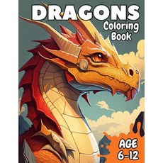 Dragons Coloring Book: Incredible dragons coloring book for kids!, Dragons Coloring Book: Incredi