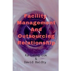 (영문도서) Facility Management And Outsourcing Relationship Paperback, Notion Press, English, 9798889751786