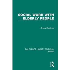 (영문도서)Social Work with Elderly People Paperback, Routledge, English, 9781032690179