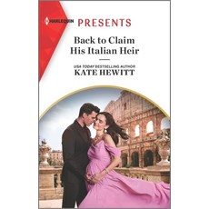 (영문도서) Back to Claim His Italian Heir Mass Market Paperbound, Harlequin Presents, English, 9781335739438