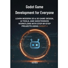 (英文圖書)Godot Game Development for Everyone: Learn Modern 2D & 3D Game Design UI Tools ... 平裝版, Independently Published, 英文