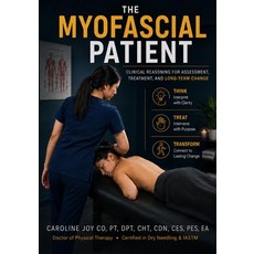 (英文圖書)The Myofascial Patient: Clinical Reasoning for Trigger Points Soft Tissue Pain ... 平裝版, Independently Published, 英文