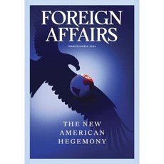 Foreign Affairs (격월간) : 2026년 03/04월