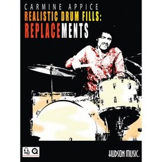 Carmine Appice: Realistic Drum Fills: Replacements