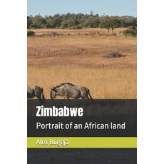 (영문도서) Zimbabwe: Portrait of an African land Paperback, Independently Published, English, 9798311828093