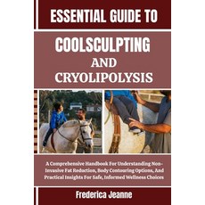 (英文圖書)Essential Guide to Coolsculpting and Cryolipolysis: A Comprehensive Handbook For... 平裝版, Independently Published, 英文