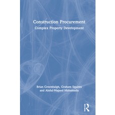 (영문도서) Construction Procurement: Complex Property Development Hardcover, Routledge, English, 9780367725686