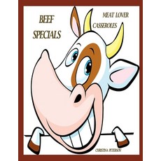 (영문도서) Meat Lover Casseroles: Beef Specials: 95 Recipes Meatloafs Meatballs Enchila... Paperback, Independently Published, English, 9798341347946