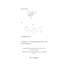 (英文圖書)From a hod to an odd EM wave: A memoir of engineering persistence and human disc... 平裝版, David Weston, 英文