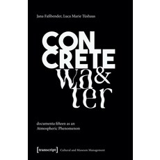 (英文圖書)Concrete and Water: Documenta Fifteen as an Atmospheric Phenomenon 平裝版, Transcript Publishing, 英文