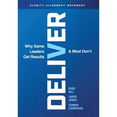 (英文圖書)Deliver: Why Some Leaders Get Results And Most Don't 精裝版, Lone Rock Publishing, 英文