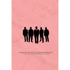 (영문도서) Corporate Social Responsibility A Study of Indian Hospitality Industry Paperback, Infotech Publishers, English, 9789890339469