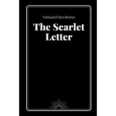 The Scarlet Letter by Nathaniel Hawthorne Paperback, Independently Published, English, 9798700998901