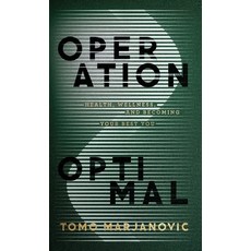 (영문도서)Operation Optimal: Health Wellness & Becoming Your Best You Hardcover, Choice Press, English, 9781969585043