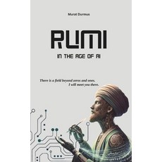(영문도서) Rumi in the Age of AI Paperback, Independently Published, English, 9798306500232