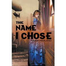 (영문도서) The Name I Chose Paperback, Ph Press, English, 9798201497521