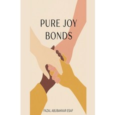 (영문도서)Pure Joy Bonds Paperback, Fazal Abubakkar Esaf, English, 9798231213535