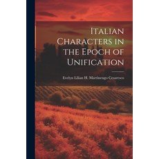 (영문도서) Italian Characters in the Epoch of Unification Paperback, Legare Street Press, English, 9781021646972