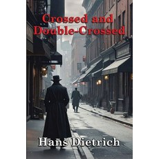 (英文圖書)Crossed and Double-Crossed 平裝版, Booklocker.com, 英文