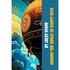 Around the World in Eighty Days by Jules Verne Paperback, Independently Published, English, 9798561772702