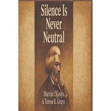 (英文圖書)Silence Is Never Neutral 平裝版, Independently Published, 英文