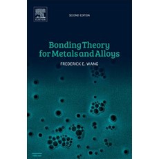 Bonding Theory for Metals and Alloys Paperback, Elsevier, English, 9780444642011