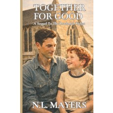 (영문도서)Together For Good Paperback, Gerrie House Publishing, English, 9798999928047