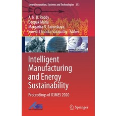 Intelligent Manufacturing and Energy Sustainability: Proceedings of Icimes 2020 Hardcover, Springer, English, 9789813344426