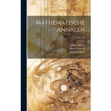 (영문도서) Mathematische Annalen; Volume 29 Hardcover, Legare Street Press, English, 9781020331084