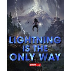 (영문도서) Lightning Is The Only Way: Book 10 Paperback, Independently Published, English, 9798752291142